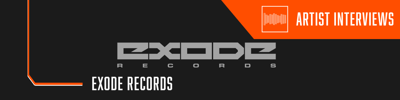 Exode Label Interview